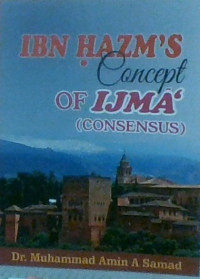 IJMAIBN HAZM'S CONCEPT OF IJMA'