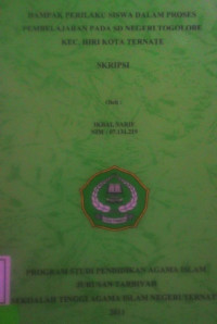 DAMPAK PERILAKU SISWA DALAM PROSES PEMBELAJARAN PADA SD NEGERI TOGOLOBE KEC. HIRI KOTA TERNATE