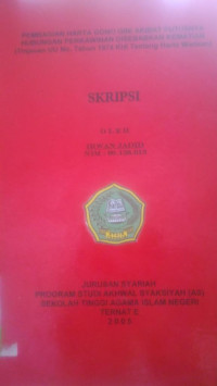 PEMBAGIAN HARTA GONO GINI AKIBAT PUTUSNYA HUBUNGAN PERKAWINAN DI SEBABKAN KEMATIAN (Tinjauan UU No, 1 Tahun 1974 KHI tentang Harta Warisan)