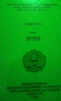 AKTIVITAS MUBALIGH DALAM PENINGKATAN MORAL REMAJA DI DESA LIFOFA KECAMATAN OBA SELATAN