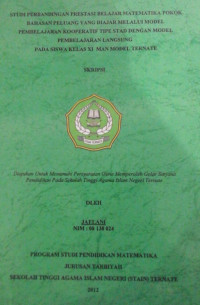 STUDI PERBANDINGAN PRESTASI BELAJAR MATEMATIKA POKOK BAHASAN PELUANG YANG DIAJAR MELALUI MODEL PEMBELAJARAN KOOPERATIF TIPE STAD DENGAN MODEL PEMBELAJARAN LANGSUNG PADA SISWA KELAS XI MAN MODEL TERNATE