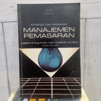 STRATEGI DAN PROGRAM MANAJEMEN PEMASARAN