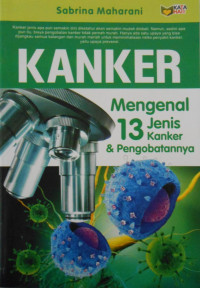 KANKER : MENGENAL 13 JENIS KANKER DAN PENGOBATANNYA