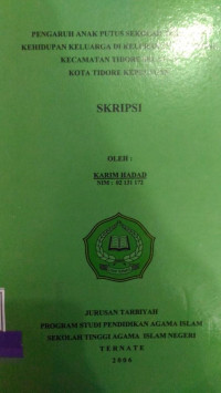 PENGARUH ANAK PUTUS SEKOLAH TERHADAP KEHIDUPAN KELUARGA DI TONGOWAI KECAMATAN TIDORE SELATAN KOTA TIDORE KEPULAUAN