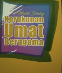 MODEL DIALOG KERUKUNAN UMAT BERAGAMA