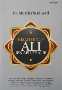 KISAH HIDUP ALI IBN ABU THALIB