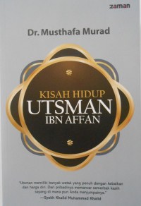 KISAH HIDUP UTSMAN IBN AFFAN