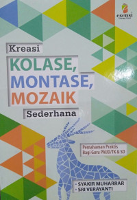 KREASI KOLASE, MONTASE, MOZAIK SEDERHANA