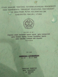 PENDIDIKAN ANALISIS TENTANG KETERBELAKANGAN PENDIDIKAN DAN DAMPAKNYA TERHADAP KEHIDUPAN MASYARAKAT DI DESA PASIR PUTI KECAMATAN OBI KABUPATEN MALUKU UTARA