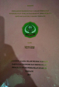 PENGARUH PROMOSI DAN LOKASI TERHADAP PENINGKATAN JUMLAH NASABAH PT. BPRS BOBATO LESTARI KANTOR CABANG TERNATE