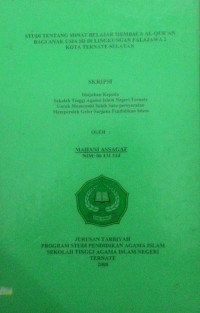 STUDI TENTANG MINAT BELAJAR MEMBACA AL QURAN BAGI USIA SD DI LINGKUNGAN FALAJAWA 2 KOTA TERNATE SELATAN