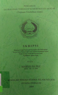 PENGARUH GLOBALISASI TERHADAP KEMEROSOTAN AKHLAK : TINJAUAN PENDIDIKAN ISLAM