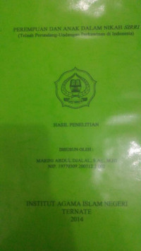 PEREMPUAN DAN ANAK-ANAK DALAM NIKA SIRRI(Telaaj Perundang-Undangan di Indensia