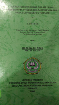 KARAKTERISTIK SISWA DALAM UPAYA MEMBETUK PROSES BELAJAR MENGAJAR PADA SLTP NEGERI 6 TERNATE