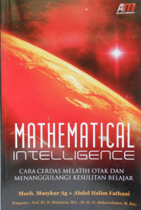 MATHEMATICAL INTELLIGENCE : CARA CERDAS MELATIH OTAK DAN MENANGGULANGI KESULITAN BELAJAR