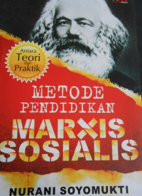 METODE PENDIDIKAN MARXIS SOSIALIS