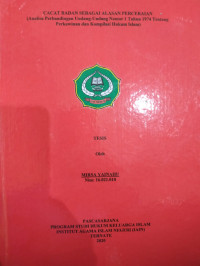 CACAT BADAN SEBAGAI ALASAN PERCERAIAN (Analisis Perbandiangan Undang-Undang Nomor 1 Tahun 1974 Tentang Perkawinan dan Kompilasi Hukum Islam)