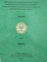 STUDI KERUSAKAN TERUMBU KARANG PADA DAERAH INTERTIDAL DAN UPAYA PENANGGULANGANNYA (STUDI KASUS DI DESA LALUIN KECAMATAN KAYOA SELATAN) KABUPATEN HALMAHERA SELATAN