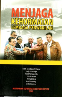 MENJAGA KEHORMATAN LEMBAGA PERWAKILAN