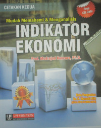 MUDAH MEMAHAMI DAN MENGANALISIS INDIKATOR EKONOMI