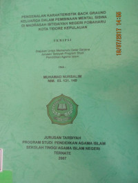 PENGENALAN KARAKTERISTIK BACK GRAUND KELUARGA DALAM PEMBINAAN MENTAL SISWA DI MADRASAH IBTIDAIYAH NEGERI FABAHARU KOTA TIDORE KEPULAUAN