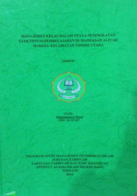 MANAJEMEN KELAS DALAM UPAYA MENINGKATKAN EFEKTIFITAS PEMBELAJARAN DI MADRASA ALIYAH MAREKU KECAMATAN TIDORE UTARA