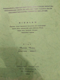 PENGARUH LINGKUNGAN TERHADAP SIKAP MENTAL KEAGAMAAN ANAK DI KELURAHAN TANA RAJA KECAMATAN KOTA TERNATE SELATAN