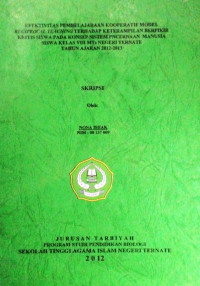 EFEKTIFITAS PEMBELAJARAN KOOPERATIF MODEL RECIPROCAL TEACHING TERHADAP KETERAMPILAN BERPIKIR KRITIS SISWA PADA KONSEP SISTEM PENCERNAAN MANUSIA SISWA KELAS VIII MTS NEGERI TERNATE TAHUN AJARAN 2012-2013