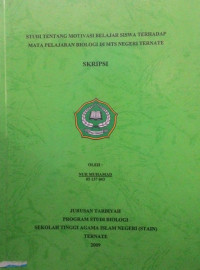 STUDI TENTANG MOTIFASI BELAJAR SISWA TERHADAP MATA PELAJARAN BIOLOGI DI MTS NEGERI TERNATE