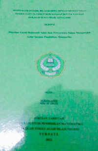 MENINGKATKAN HASIL BELAJAR SISWA DENGAN MENGGUNAKAN PENDEKATAN CTL PADA POKOK BAHASAN BENTUK PANGKAT DAN AKAR  DI MTs NEGRI GOTALAMO