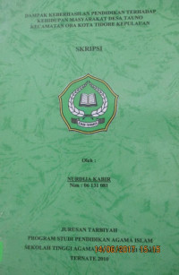 DAMPAK KEBERHASILAN PENDIDIKAN TERHADAP KEHIDUPAN MASYARAKAT DESA TAUNO KECAMATAN OBA KOTA TIDORE KEPULAUAN