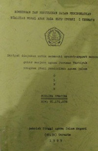 BIMBINGAN DAN PENYULUHAN DALAM MENINGKATKAN KUALITAS MORAL ANAK PADA SLTP NEGERI 2 TERNATE