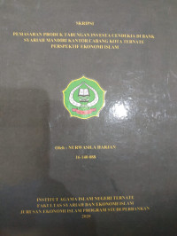 PEMASARAN PRODUK TABUNGAN INVESTASI CENDEKIA DI BANK SYARIAH MANDIRI KANTOR CABANG KOTA TERNATE PERSPEKTIF EKONOMI ISLAM