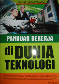 PANDUAN BEKERJA DI DUNIA TEKNOLOGI