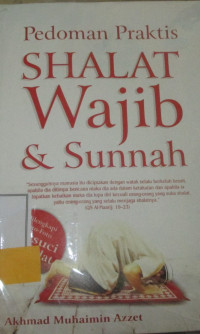 PEDOMAN PRAKTIS SHALAT WAJIB & SUNNAH