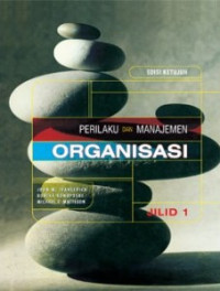 ORGANIZATIONAL BEHAVIOR AND MANAGEMENT, SEVENTH EDITION: PERILAKU DAN MANAJEMEN ORGANISASI EDISI KE TUJUH