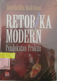 RETORIKA MODERN:PENDEKATAN PRAKTIS