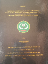 TRANSPARANSI PENYALURAN DANA UMKM PADA BADAN USAHA MILIK DESA (BUMDES) DI DESA KAIYASA KECAMATAN OBA UTARA (ANALISIS MANAJEMEN KEUANGAN SYARIAH)