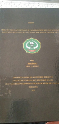 PERILAKU PADAGANG SEMBAKO DI PASAR BASANOHI KECAMATAN SANANA KABUPATEN KEPULAUAN SULA DI TINJAU DARI HUKUM EKONOMI ISLAM