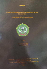 BIMBINGAN PERKAWINAN TERHADAP CALON PENGANTIN (studi kasus KUA Ternate Selatan)