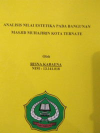 ANALISIS NILAI ESTETIKA PADA BANGUNAN MASJID MUHAJIRIN KOTA TERNATE