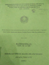 PERANAN SUPERVISI PENDIDIKAN DALAM UPAYA MENINGKATKAN KUALITAS TENAGA GURU PADA SMP WAIDOBA ORIMAKURUNGA KAC. KAYOA