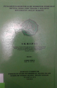 PENGARUH KARAKTER GURU OTORITER TERHADAP MENTAL SISWA SMP NEGERI 2 MALAPAT KECAMATAN PULAU MAKIAN