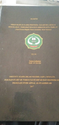 PERAN MAJELIS ULAMA INDONESIA DALAM MELAKUKAN PENCEGAHAN TERHADAP MINUMAN KERAS DI KOTA TERNATE (Studi Kasus Majelis Ulama Indonesia Kota Ternate)