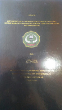 IMPLEMENTASI MANAJEMEN PEMASARAN PADA USAHA RUMAH MAKAN TANA WANGKO DI KOTA TERNATE (TINJAUAN EKONOMI ISLAM)