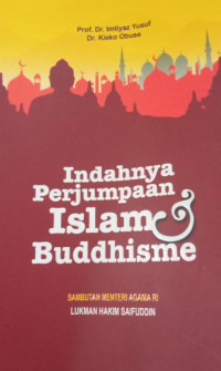 INDAHNYA PERJUMPAAN ISLAM & BUDDHISME