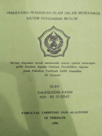 PENDEKATAN PENDIDIAN ISLAM DALAM MEREKAYASA SISTEM PERADABAN MUSLIM