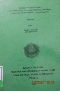 REMAJA PUTUS SEKOLAH DAN DAMPAKNYA TERHADAP KENAKALAN REMAJA DI KELURAHAN DOKIRI KEC. TIDORE SELATAN