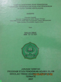 DAMPAK DESENTRALISASI PENDIDIKAN TERHADAP PENINGKATAN KUALITAS PENDIDIKAN DI KOTA TIDORE KEPULAUAN