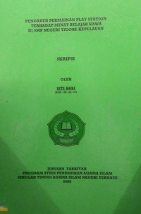 PENGARUH PERMAINAN ALAY STATION TERHADAP MINAT BELAJAR SISWA DI SMP NEGERI TIDORE KEPULAUAN